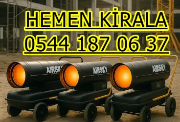 Elektrikli Isımak Kiralama Hizmetleri Elektrikli Mazotlu Isımak Isıtıcı Kiralama