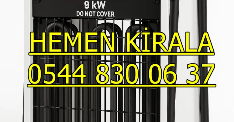 AKSARAY MERKEZ ORTAKÖY ISIMAK ISITICI KİRALAMA